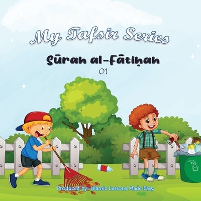 My Tafsir Series - Surah al Fatiha by Ibrahim, Abbas