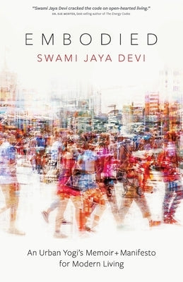 Embodied by Devi, Swami Jaya