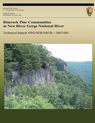 Rimrock Pine Communities at the New River Gorge National River by National Park Service