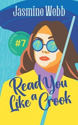 Read You Like a Crook by Webb, Jasmine