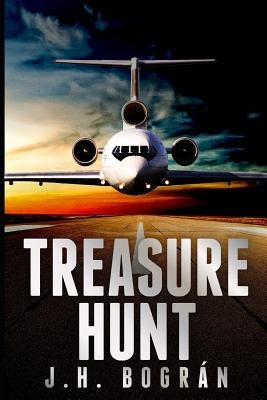 Treasure Hunt, a novel by Bográn, J. H.
