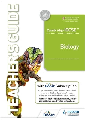 Cambridge Igcse(tm) Biology Teacher's Guide with Boost Subscription Booklet: Hodder Education Group by Mackean, D. G.