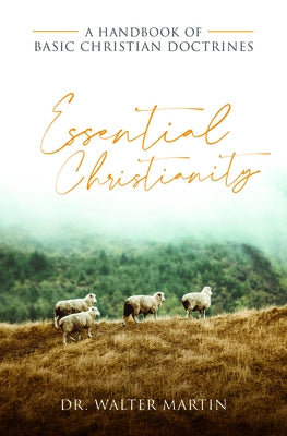 Essential Christianity by Martin, Walter
