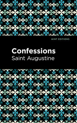 Confessions by Augustine, Saint