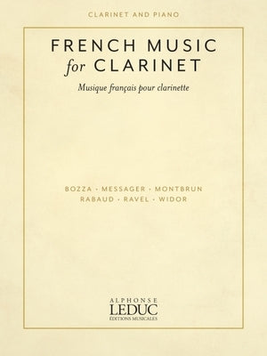 French Music for Clarinet: Clarinet and Piano by Hal Leonard Corp