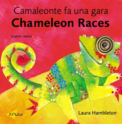 Chameleon Races (English-Italian) by Hambleton, Laura