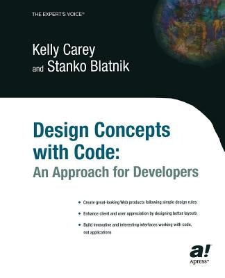 Design Concepts with Code: An Approach for Developers by Blatnik, Stanko