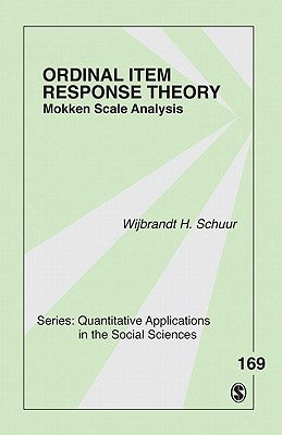 Ordinal Item Response Theory: Mokken Scale Analysis by Van Schuur, Wijbrandt H.