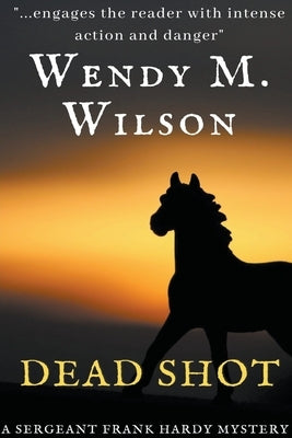 Dead Shot by Wilson, Wendy M.