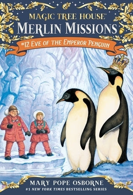 Eve of the Emperor Penguin [With Sticker(s)] by Osborne, Mary Pope