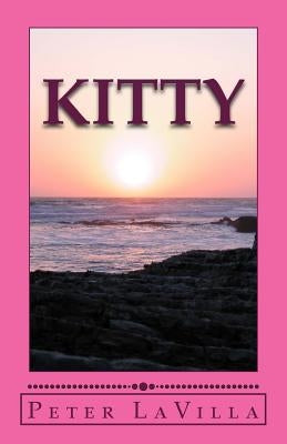 Kitty: (and six other short stories) by Lavilla, Peter