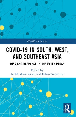 COVID-19 in South, West, and Southeast Asia: Risk and Response in the Early Phase by Aslam, Mohd Mizan