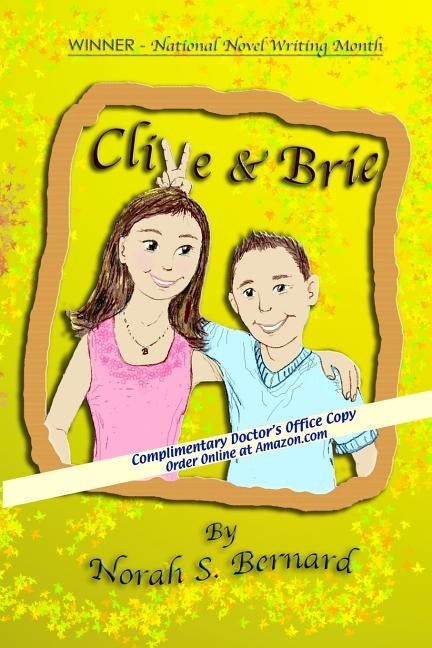Clive & Brie: Doctor's Office Copy by Roth M. D., Lorraine Sharon