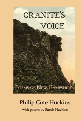 Granite's Voice: Poems of New Hampshire by Huckins, Sarah