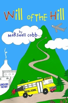 Will of the Hill by Cobb, Marshall