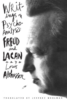 Writings on Psychoanalysis: Freud and Lacan by Althusser, Louis