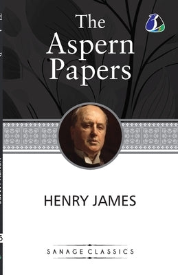 The Aspern Papers by James, Henry