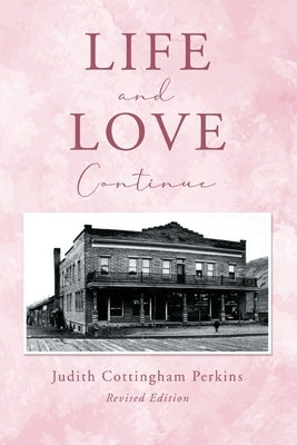 Life and Love Continue by Perkins, Judith