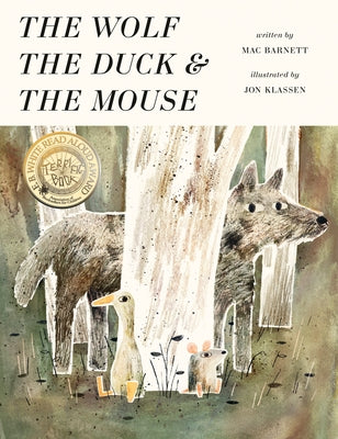 The Wolf, the Duck, and the Mouse by Barnett, Mac