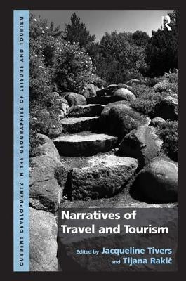 Narratives of Travel and Tourism by Rakic, Tijana