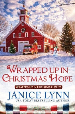 Wrapped Up in Christmas Hope by Lynn, Janice