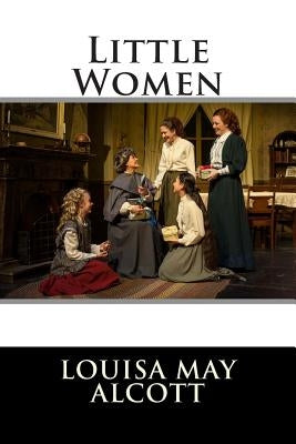 Little Women by May Alcott, Louisa
