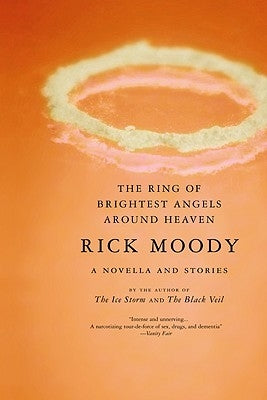 The Ring of Brightest Angels Around Heaven by Moody, Rick