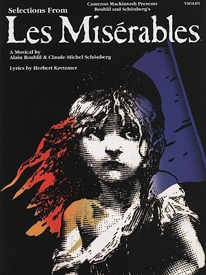 Selections from Les Miserables: Violin by Boublil, Alain