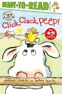 Click, Clack, Peep!/Ready-To-Read Level 2 by Cronin, Doreen