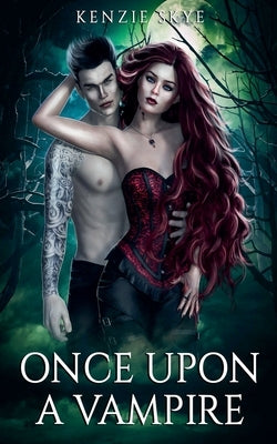 Once Upon a Vampire by Skye, Kenzie