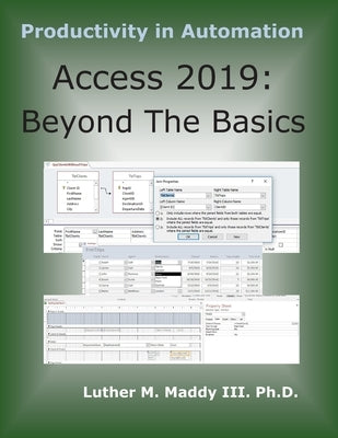 Access 2019: Beyond the Basics by Maddy III, Luther