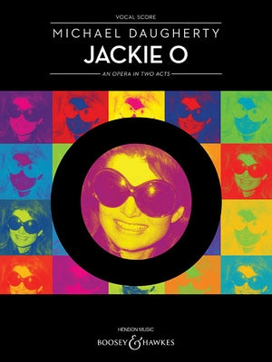 Jackie O: An Opera in Two Acts by Daugherty, Michael