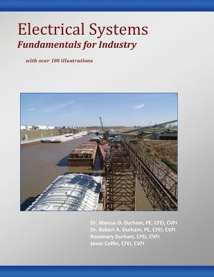 Electrical Systems- Fundamentals for Industry by Durham, Robert A.