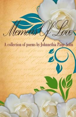 Memoirs of Love by Solin, Johnnethia Paige