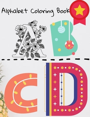 Alphabet Coloring book: Toddler ABC coloring book for kids . by Wyka, J.