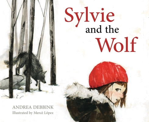 Sylvie and the Wolf by Debbink, Andrea