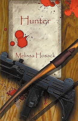 Hunter by Hosack, Melissa