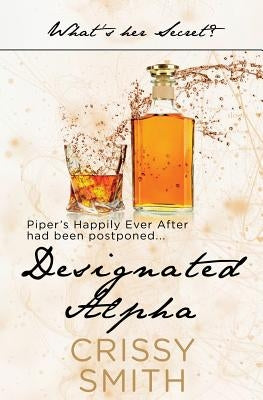 Designated Alpha by Smith, Crissy