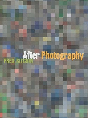 After Photography by Ritchin, Fred