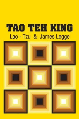 Tao Teh King by Lao -. Tzu