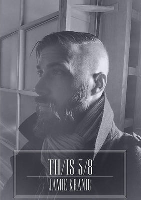 Th/Is 5/8 by Kranig, Jamie