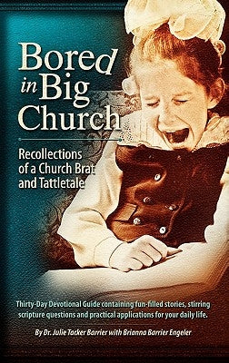 Bored in Big Church by Barrier, Julie Tacker