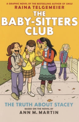 Truth about Stacey by Telgemeier, Raina