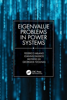 Eigenvalue Problems in Power Systems by Milano, Federico