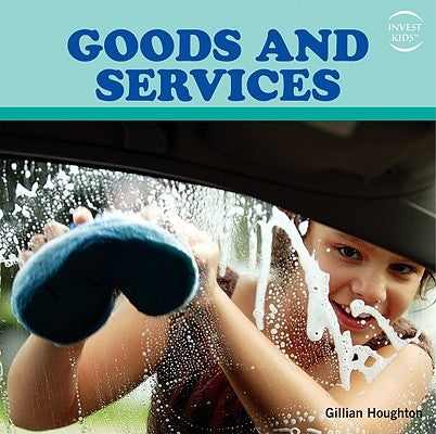 Goods and Services by Houghton, Gillian