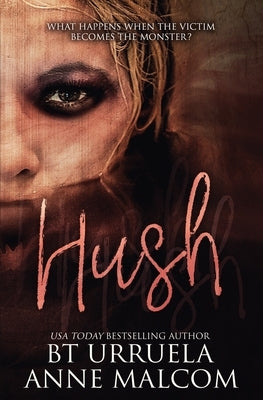 Hush by Urruela, Bt