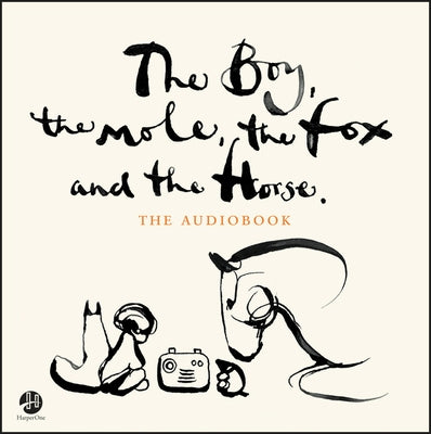 The Boy, the Mole, the Fox and the Horse CD by Mackesy, Charlie