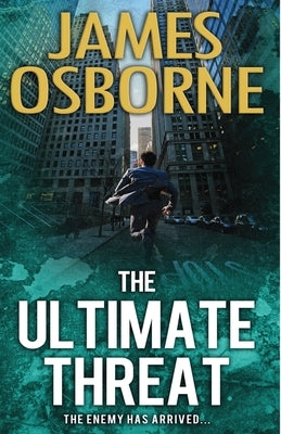 The Ultimate Threat by Osborne, James