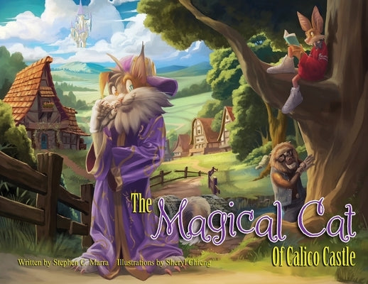 The Magical Cat of Calico Castle by Marra, Stephen C.