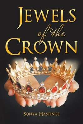 Jewels of the Crown by Hastings, Sonya
